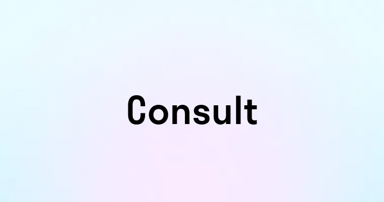 Consult