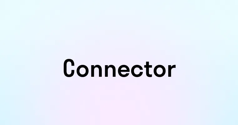 Connector