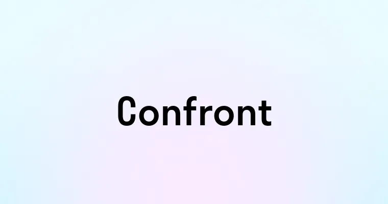 Confront