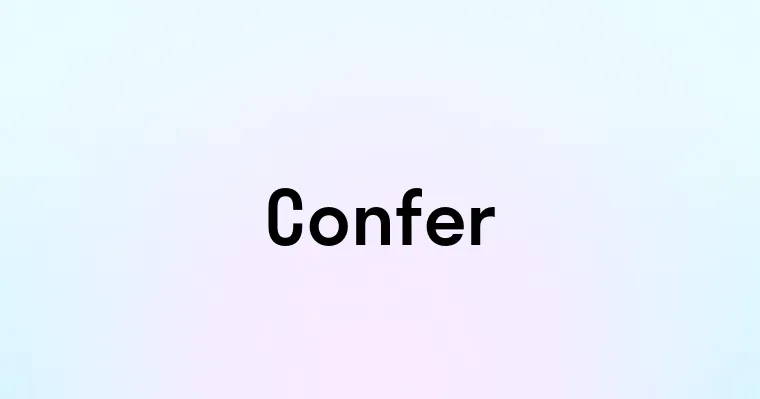 Confer