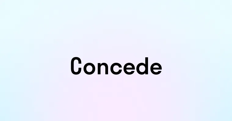 Concede