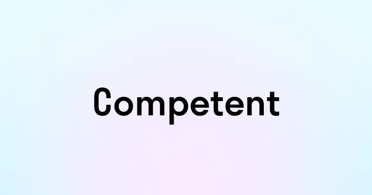 Competent