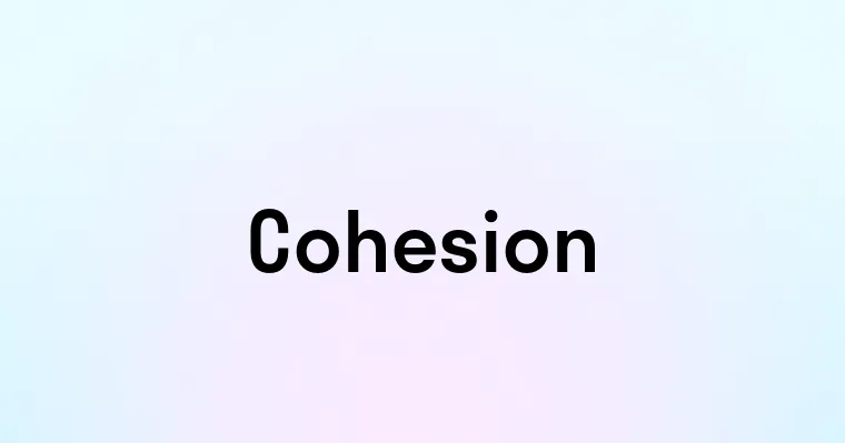 Cohesion