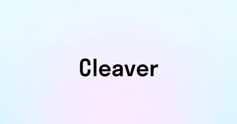 Cleaver