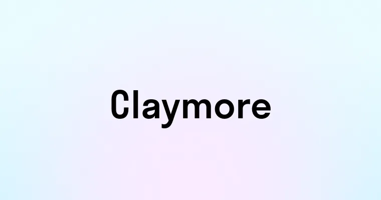 Claymore