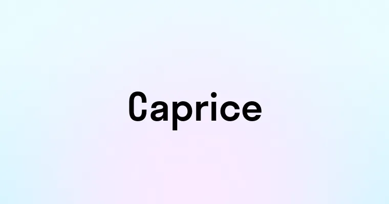 Caprice