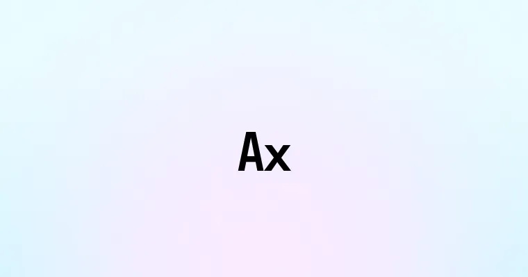 Ax