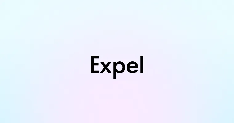 Expel