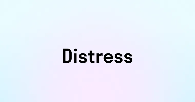 Distress — перевод, транскрипция, произношение и примеры