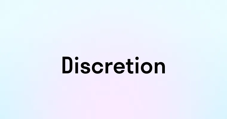 Discretion — перевод, транскрипция, произношение и примеры