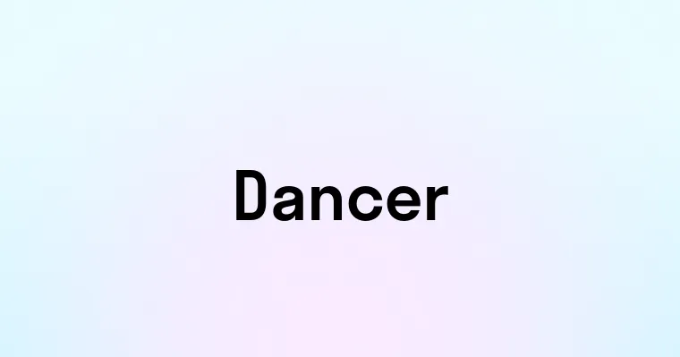 Dancer