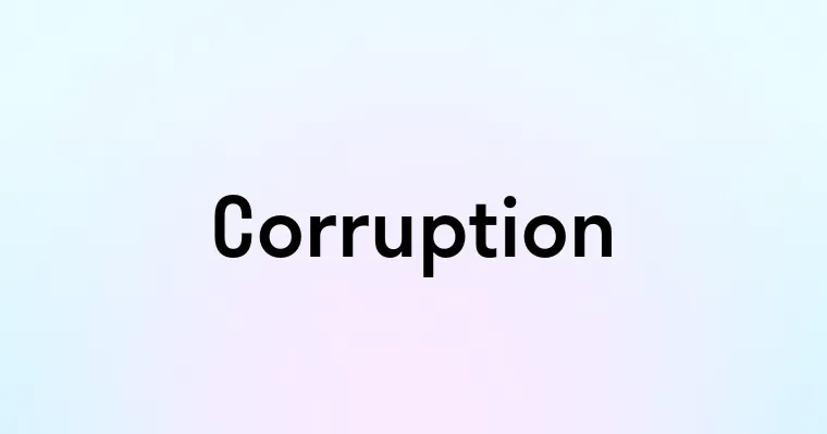 Corruption