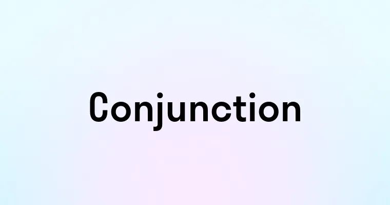 Conjunction