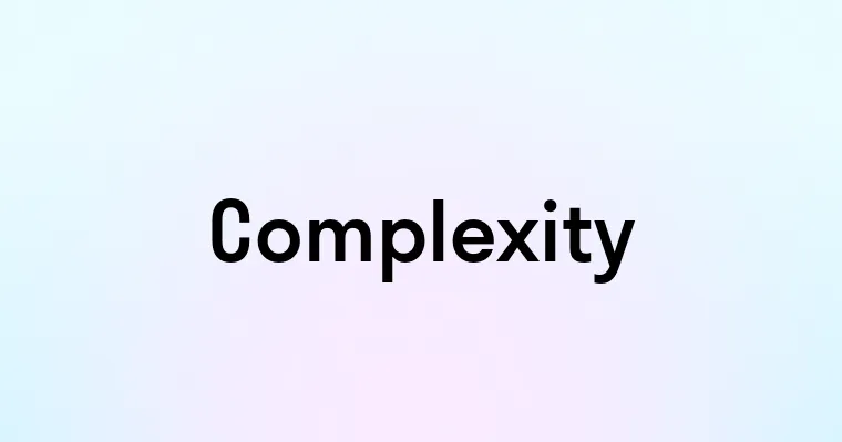 Complexity