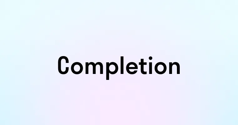 Completion