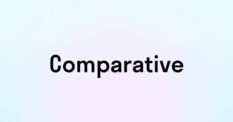 Comparative