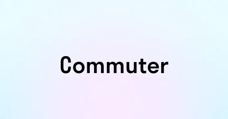 Commuter