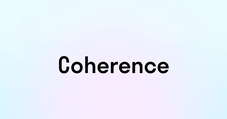 Coherence