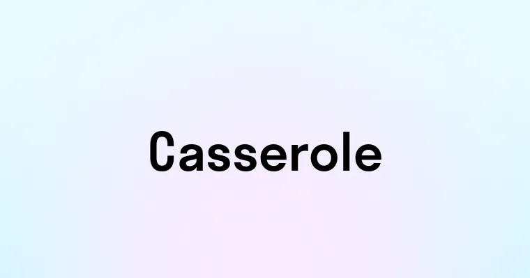 Casserole