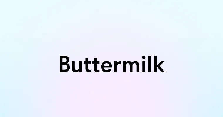 Buttermilk