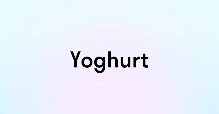 Yoghurt