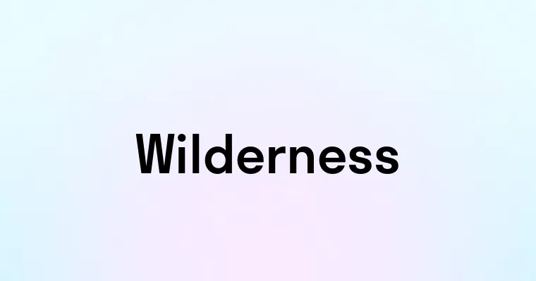 Wilderness