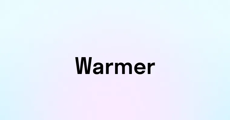 Warmer