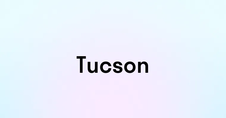 Tucson