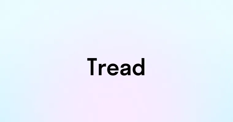 Tread