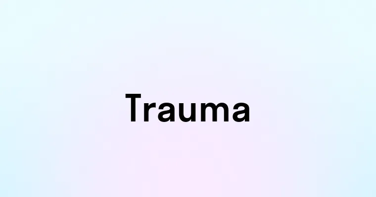 Trauma