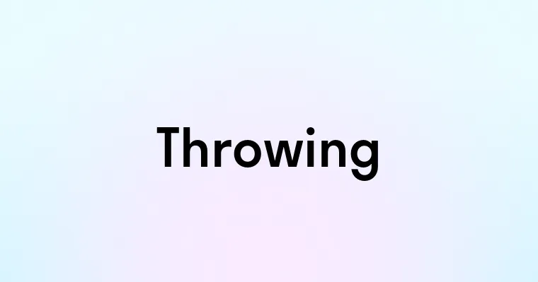 Throwing