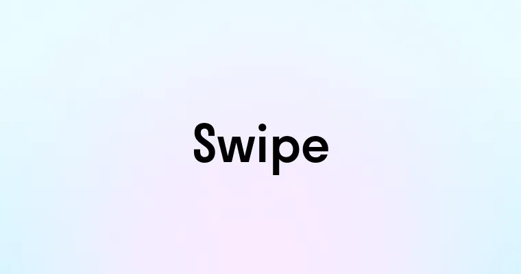 Swipe