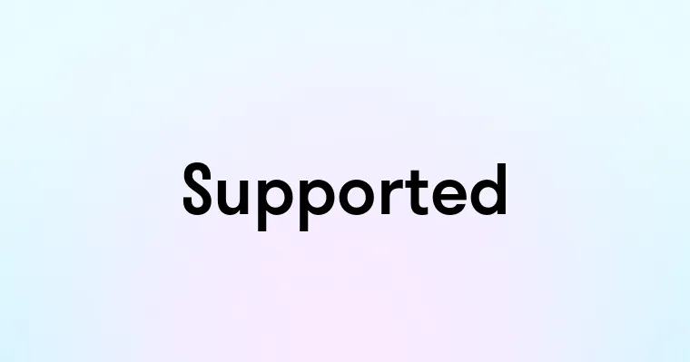 Supported