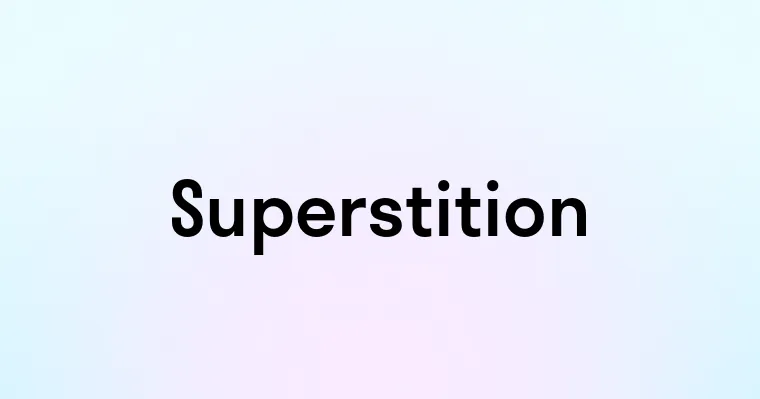 Superstition