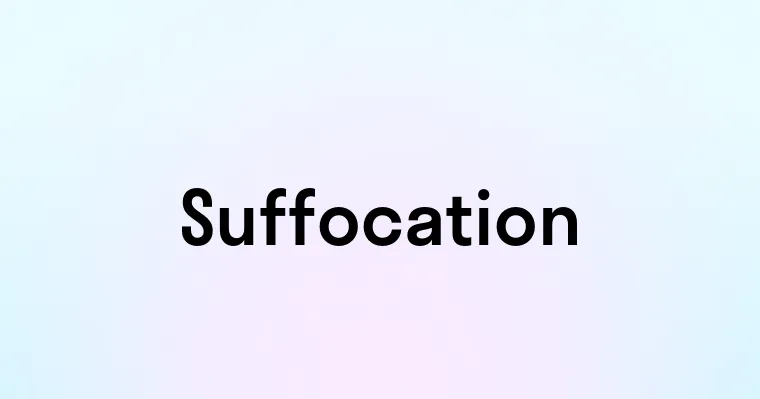 Suffocation