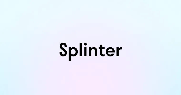 Splinter