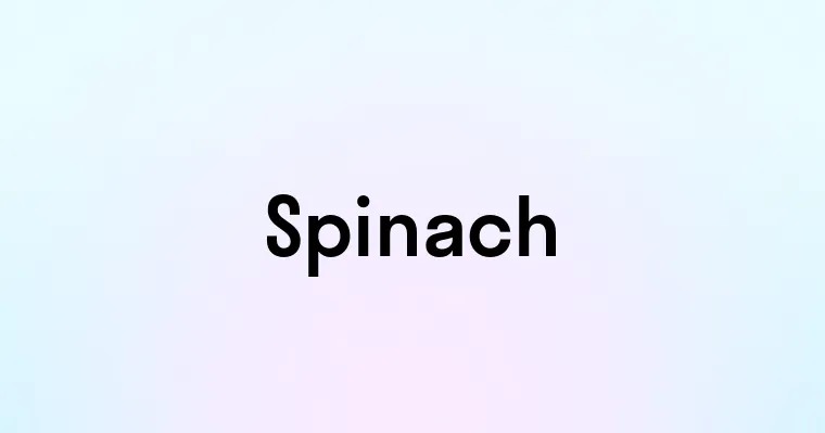 Spinach