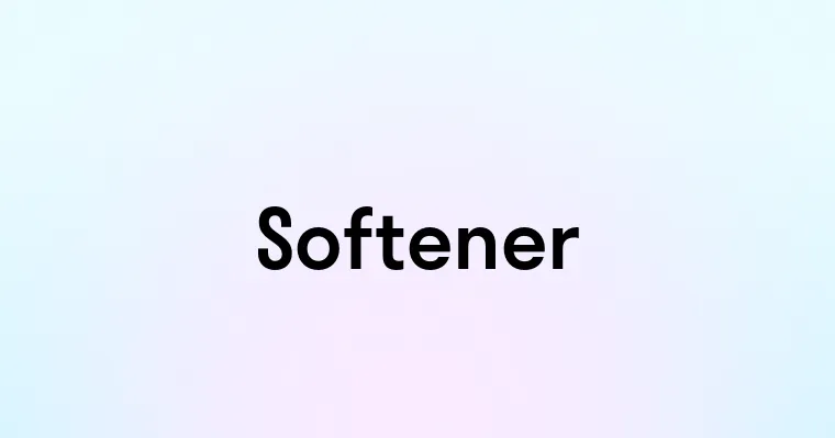 Softener