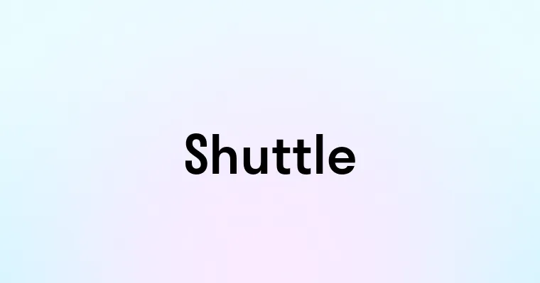 Shuttle