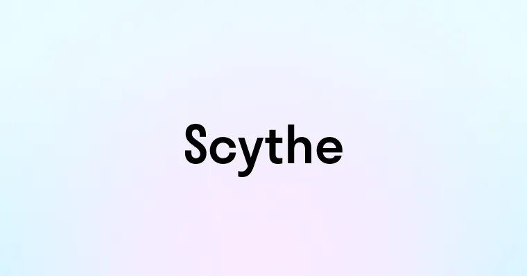 Scythe