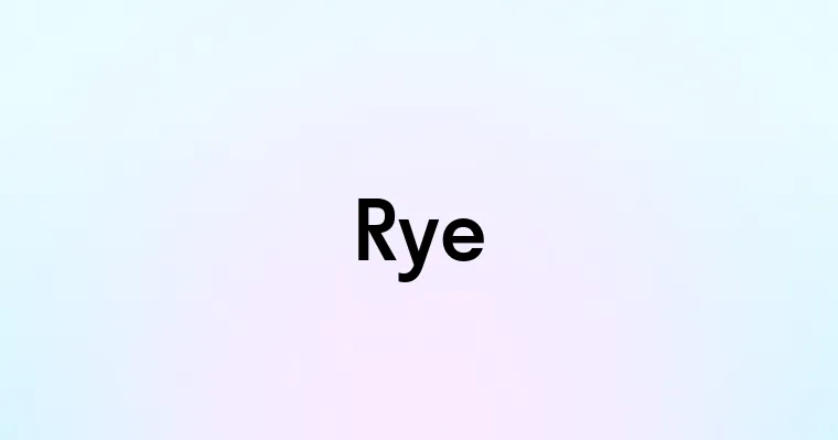 Rye