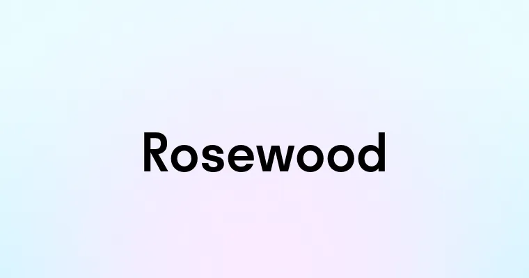 Rosewood