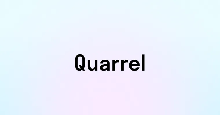 Quarrel