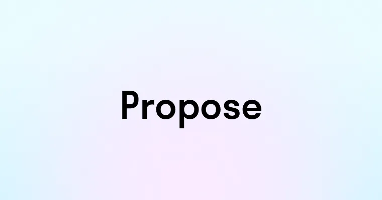 Propose