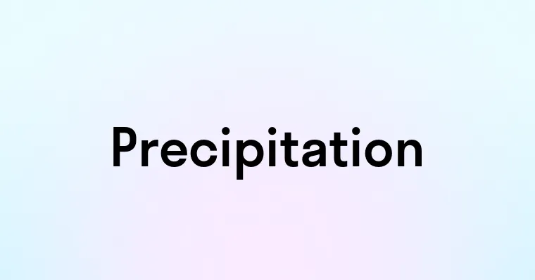 Precipitation