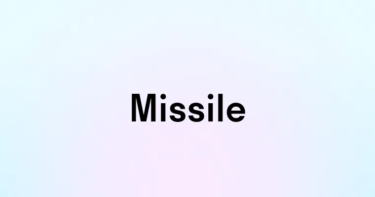 Missile