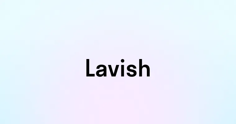 Lavish