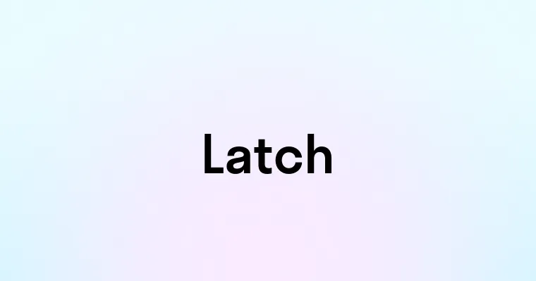 Latch