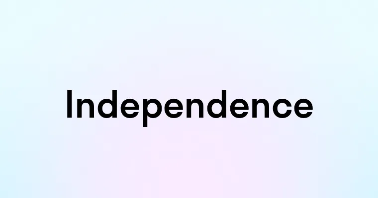 Independence