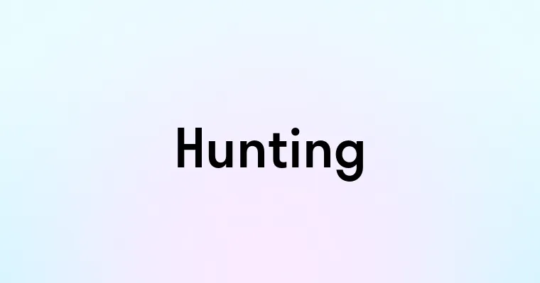 Hunting